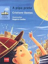 Livro - Pipa Preta, A - 2ª Ed - EDICOES SM LITERATURA Livro - Pipa Preta, A - 2ª Ed - EDICOES SM LITERATURA