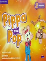 Livro - Pippa And Pop 2 Wb - American English - 1St Ed Livro - Pippa And Pop 2 Wb - American English - 1St Ed