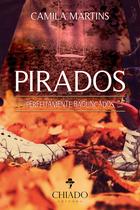Livro - Pirados: Perfeitamente Bagunçados Livro - Pirados: Perfeitamente Bagunçados