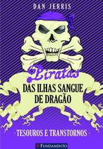 Livro - Piratas Das Ilhas Sangue De Dragão 05 - Tesouros E Transtornos