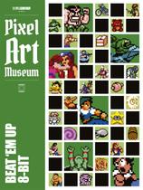 Livro - Pixel Art Museum: Beat ‘em up 8-bit