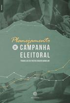 Livro - Planejamento de campanha eleitoral Livro - Planejamento de campanha eleitoral