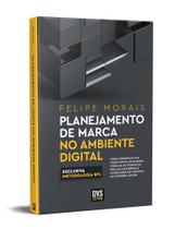 Livro - Planejamento de Marca no Ambiente Digital Livro - Planejamento de Marca no Ambiente Digital