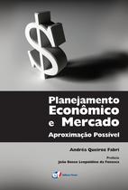 Livro - Planejamento econômico e mercado - aproximação possível Livro - Planejamento econômico e mercado - aproximação possível