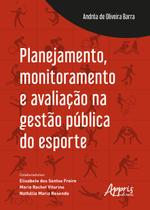 Livro - Planejamento, monitoramento e avaliação na gestão pública do esporte