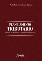 Livro - Planejamento tributário: método de avaliação e protocolo de decisào