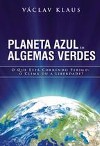 Livro - Planeta Azul em Algemas Verdes Livro - Planeta Azul em Algemas Verdes