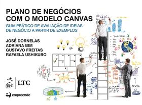Livro - Plano de negócios com o modelo canvas-guia prático de aval.de ideias de negócio a partir de exemplos