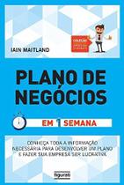 Livro - Plano de Negócios em Uma Semana Livro - Plano de Negócios em Uma Semana