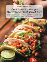 Livro Plant-Based 101: O Guia Definitivo para uma Dieta à Base de Plantas