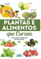 Livro - Plantas e alimentos que curam