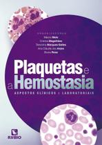Livro Plaquetas e a Hemostasia Aspectos Clínicos e Laboratoriais, 1ª Edição 2023