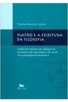 Livro Platão e a Escritura da Filosofia (Thomas Alexander Szlezák)
