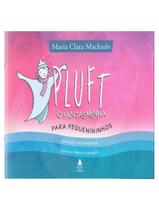 Livro - Pluft, O Fantasminha Para Pequenininhos Livro - Pluft, O Fantasminha Para Pequenininhos