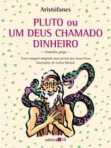 Livro - Pluto ou Um deus chamado dinheiro