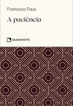 Livro - Pocket A paciência - 4ª Edição - Coleção Virtudes