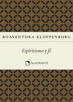 Livro - Pocket Espiritismo e fé - 4ª Edição - Coleção Formação Religiosa Livro - Pocket Espiritismo e fé - 4ª Edição - Coleção Formação Religiosa