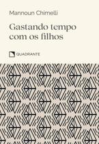Livro - Pocket Gastando Tempo com os Filhos - 5ª Edição - Coleção Virtudes Livro - Pocket Gastando Tempo com os Filhos - 5ª Edição - Coleção Virtudes