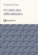 Livro - Pocket O valor das dificuldades - 5ª Edição - Coleção Virtudes