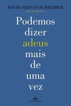 Livro - Podemos dizer adeus mais de uma vez