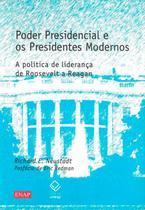 Livro - Poder presidencial e os presidentes modernos
