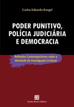 Livro - Poder Punitivo, Polícia Judiciária e Democracia Livro - Poder Punitivo, Polícia Judiciária e Democracia