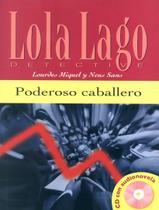 Livro - Poderoso Caballero - Nivel A2 - Libro + Cd Audio