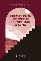 Livro - Poemas para incomodar e despertar a alma Livro - Poemas para incomodar e despertar a alma