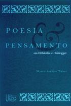 Livro - Poesia e pensamento em Hölderlin e Heidegger