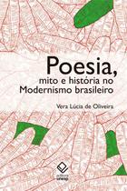 Livro - Poesia, mito e história no modernismo brasileiro - 2ª edição