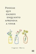 Livro - Poesias que escrevi enquanto aprendia a viver