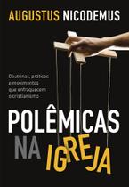 Livro - Polêmicas na Igreja