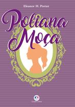 Livro - Poliana moça - LUXO Livro - Poliana moça - LUXO