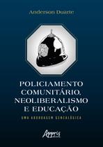 Livro - Policiamento Comunitário, Neoliberalismo e Educação
