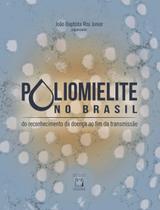 Livro - Poliomielite no Brasil Livro - Poliomielite no Brasil