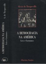 Livro Política A Democracia na América Leis e Costumes.