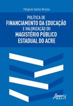 Livro - Política de financiamento da educação e valorização do magistério público estadual do Acre