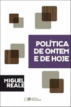 Livro - Política de Ontem e de Hoje - 1ª Edição 1978