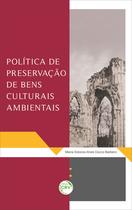 Livro - Política de preservação de bens culturais ambientais