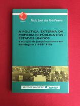 Livro - Politica Externa Da Primeira Republica Dos Estados Unidos Livro - Politica Externa Da Primeira Republica Dos Estados Unidos