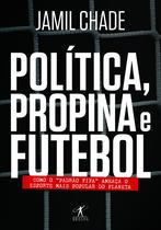 Livro - Política, propina e futebol Livro - Política, propina e futebol