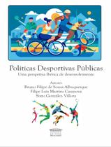 Livro - Politicas Desportivas Publicas - Uma Perspetiva Iberica De Desenvolvimento