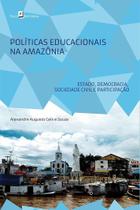 Livro - Políticas educacionais na Amazônia Livro - Políticas educacionais na Amazônia