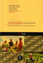 Livro - Políticas públicas e práticas sociais: Cidadania, saúde, educação, comunicação e segurança alimentar