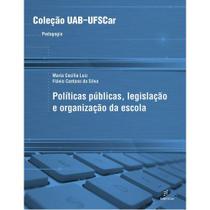 Livro - Políticas públicas, legislação e organização da escola