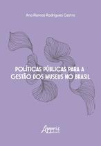 Livro - Políticas Públicas para a Gestão dos Museus no Brasil