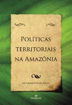 Livro - Políticas territoriais na Amazônia