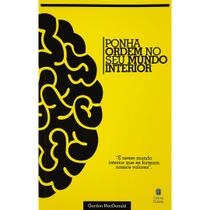 Livro - Ponha Ordem no Seu Mundo Interior