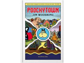 Livro Poochytown Jim Woodring