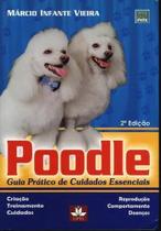 Livro - Poodle - Guia Pratico De Cuidados Essenciais